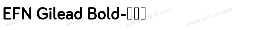 EFN Gilead Bold字体转换